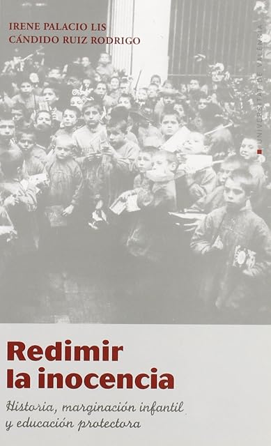 Portada de Redimir la inocencia. Historia, marginación infantil y educación protectora