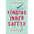 Finding Inner Safety: The Key to Healing, Thriving, and Overcoming Burnout