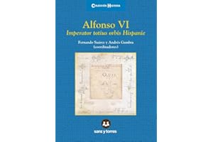 Alfonso VI: Imperator Totius Orbis Hispanie: 2 (Colección Historia)