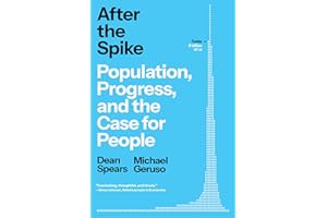 After the Spike: Population, Progress, and the Case for People