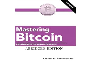 Mastering Bitcoin: Programming the Open Blockchain