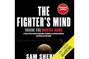 The Fighter's Mind: Inside the Mental Game