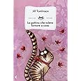 La gattina che voleva tornare a casa. Ediz. illustrata