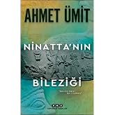 Ninatta&rsquo;nın Bileziği: "Savaşa Karşı Bir Haykırış"