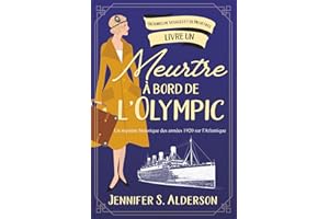 Meurtre à bord de l'Olympic: Un mystère historique des années 1920 sur l'Atlantique
