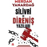 Silivri ve Direniş Yazıları