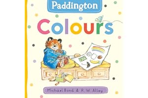Paddington: Colours: Learn colours with Paddington Bear in this fun new board book for babies and toddlers!