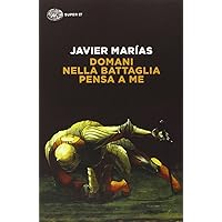 Domani nella battaglia pensa a me