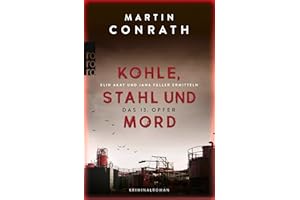 Kohle, Stahl und Mord: Das 13. Opfer: Elin Akay und Jana Fäller ermitteln | Kriminalroman