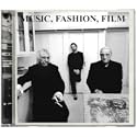 Music, Fashion, Film