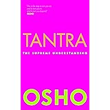 Tantra: The Supreme Understanding