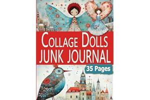 Collage Dolls Junk Journal: Christmas Ephemera for Junk Journals, 35 Pages of Whimsical Girls, Angels And Birds for Original Scrapbooking, Cut and Paste Embellishments