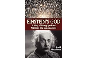 Einstein's God: A Way of Being Spiritual Without the Supernatural
