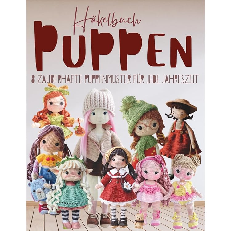 Meine Lieblingspuppe zum Häkeln: Mit 45 Accessoires und einem