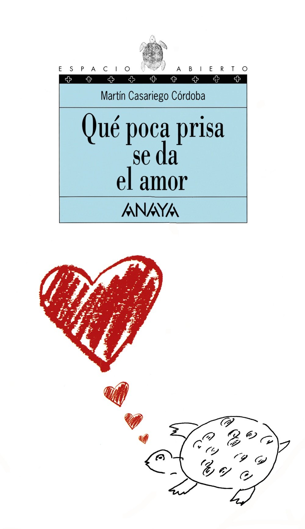 Qué poca prisa se da el amor - Espacio Abierto)