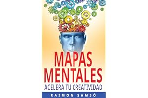 Mapas Mentales: Acelera tu Creatividad: 3 (Escribe tu propio libro)
