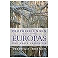 Prophezeiungen zur Zukunft Europas und reale Ereignisse
