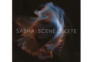 Late Night Tales presents Sasha: Scene Delete