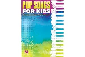Pop Songs for Kids – Easy Piano Songbook | 25 Fun and Popular Songs for Young Pianists | Beginner Sheet Music for Piano and Keyboard | Hal Leonard
