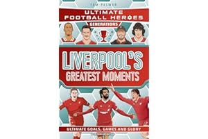 Ultimate Football Heroes Generations: Liverpool's Greatest Moments
