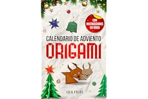 Calendario de Adviento - Origami para niños y adultos: 24 modelos de origami para una Navidad y un Adviento creativos: libro de manualidades para ... con instrucciones en vídeo para cada modelo