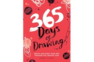 365 Days of Drawing: Sketch and Paint Your Way Through the Creative Year (Adult Art Activity and Colouring Book) (365 Days of Art)