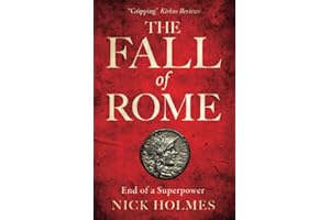 The Fall of Rome: End of a Superpower: 2 (The Fall of the Roman Empire)