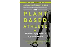 The Plant-Based Athlete: A Game-Changing Approach to Peak Performance