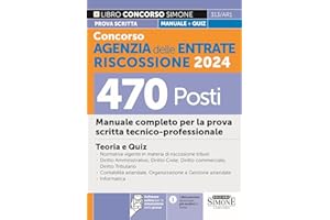 Concorso Agenzia delle Entrate Riscossione 2024. 470 posti. Manuale completo per la prova scritta tecnico-professionale. Con espansione online. Con software di simulazione