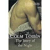 The Story of the Night: Colm Toibin