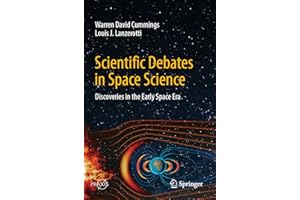 Scientific Debates in Space Science: Discoveries in the Early Space Era (Springer Praxis Books)