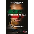 Sohn der Hamas: Mein Leben als Terrorist (100 Jahre Hänssler) (German Edition)