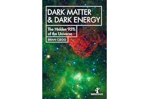Dark Matter and Dark Energy: The Hidden 95% of the Universe (Hot Science)
