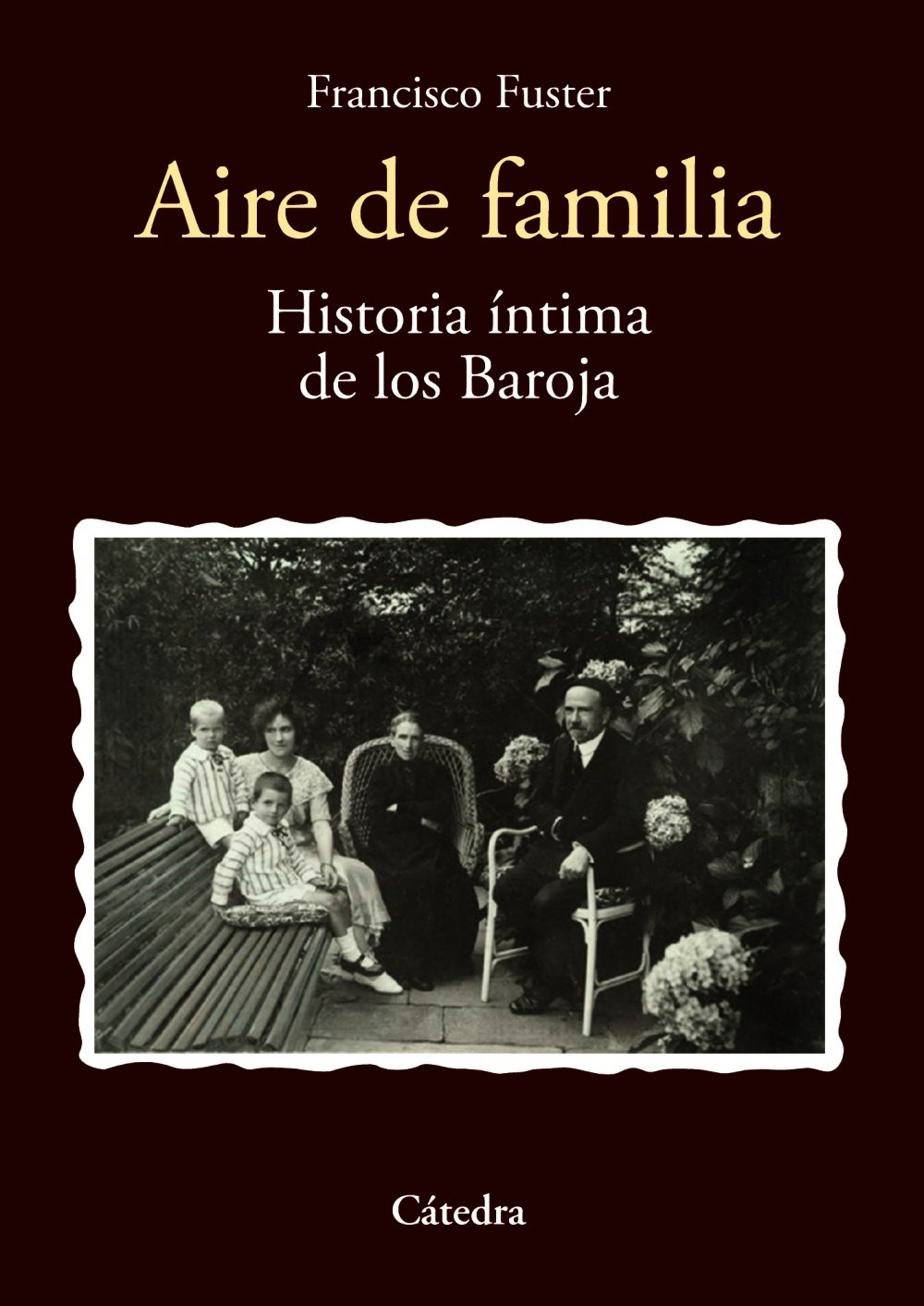 Aire de familia: Historia íntima de los Baroja