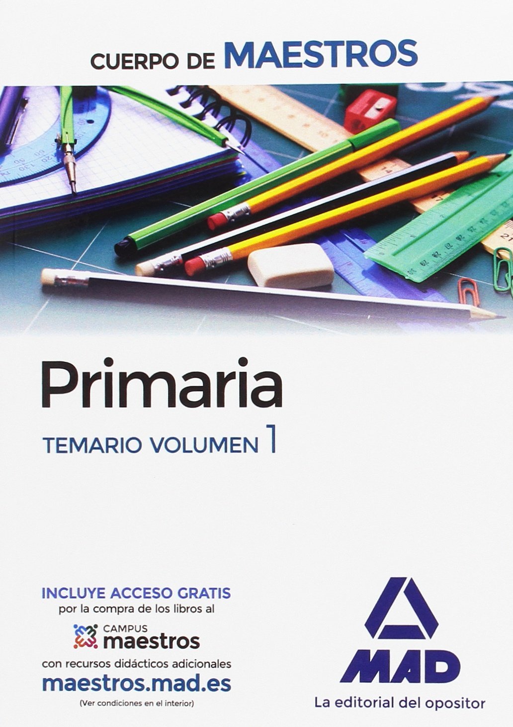 Cuerpo de Maestros Primaria. Temario Volumen 1