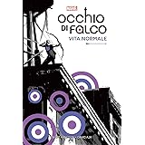 Vita normale. Occhio di Falco