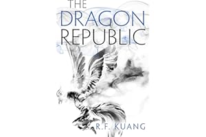 The Dragon Republic: The award-winning epic fantasy trilogy that combines the history of China with a gripping world of gods and monsters: Book 2 (The Poppy War)