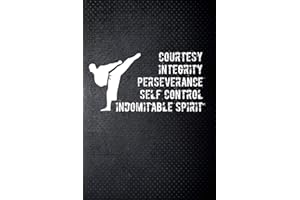 Courtesy integrity perseverance self control indomitable spirit: Taekwondo 5 tenets TKD Martial Art Fan 6x9' Journal / Notebook 100 page lined paper
