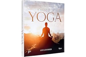 A World of Yoga: 700 Asanas for Mindfulness and Well-Being