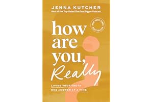 How Are You, Really?: Living Your Truth One Answer at a Time