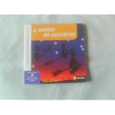 4 contes de sorci&egrave;res: XIXe-XXe anthologie