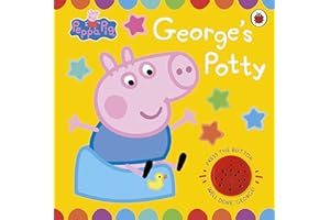 Peppa Pig: George's Potty: A potty training sound book