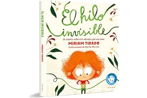El hilo invisible (libro de cartón): Un cuento sobre los vínculos que nos unen (Emociones en familia)