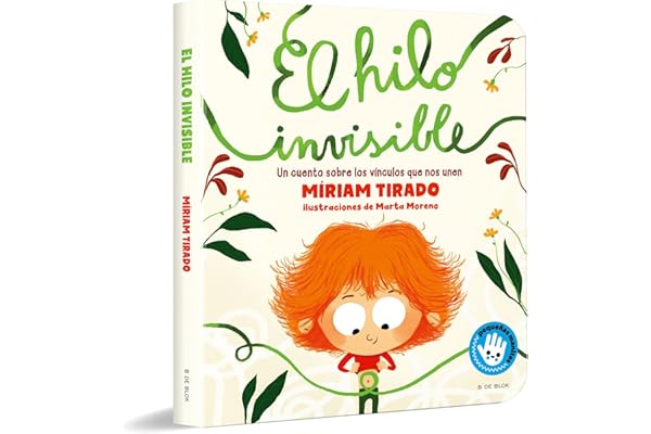 El hilo invisible (libro de cartón): Un cuento sobre los vínculos que nos unen (Emociones en familia)