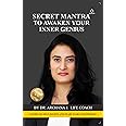 Secret Mantra To Awaken Your Inner Genius - Eliminate Self-doubts and Fears to be Unstoppable