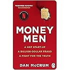 Money Men: A Hot Startup, A Billion Dollar Fraud, A Fight for the Truth (English Edition)
