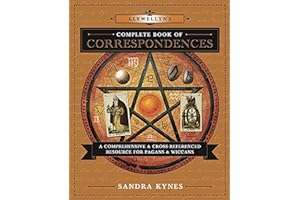 Llewellyn's Complete Book of Correspondences: A Comprehensive & Cross-Referenced Resource for Pagans & Wiccans: A Comprehensive and Cross-Referenced ... Wiccans: 4 (Llewellyn's Complete Book Series)