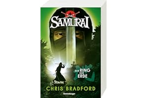 Samurai, Band 4: Der Ring der Erde (spannende Abenteuer-Reihe ab 12 Jahre) (Samurai, 4)