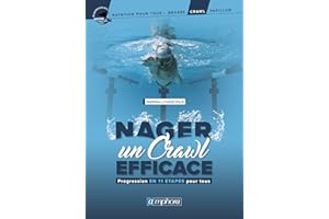 Nager un crawl efficace: Progression en 11 étapes pour tous