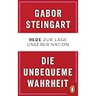 Die unbequeme Wahrheit: Rede zur Lage unserer Nation (German Edition)